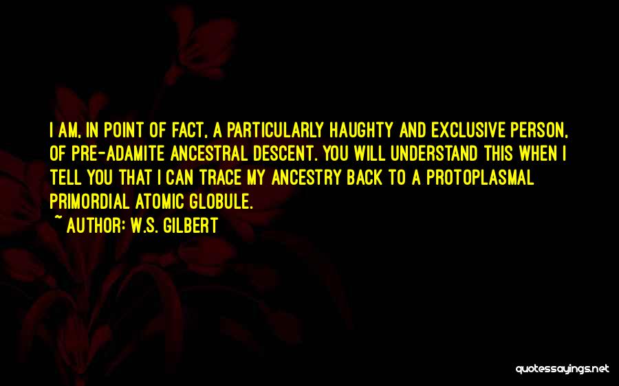 Haughty Quotes By W.S. Gilbert