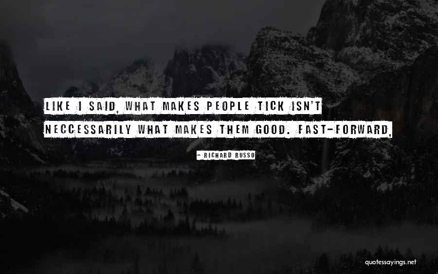 Haukaas Brothers Quotes By Richard Russo Haukaas Brothers Quotes By Richard Russo