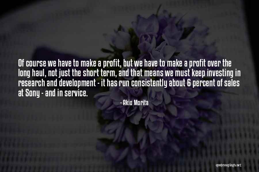 Haul Quotes By Akio Morita Haul Quotes By Akio Morita