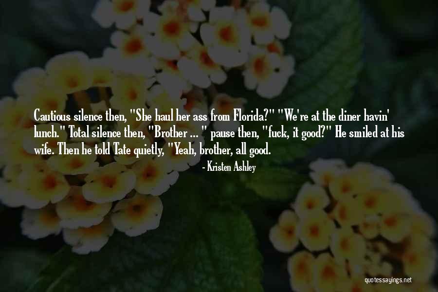 Haul Quotes By Kristen Ashley Haul Quotes By Kristen Ashley