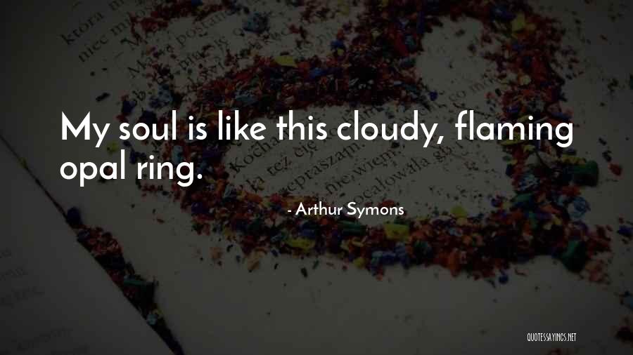 Hauled Away Quotes By Arthur Symons Hauled Away Quotes By Arthur Symons