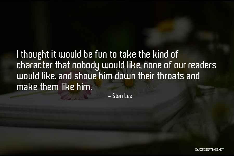 Haulin Oats Quotes By Stan Lee Haulin Oats Quotes By Stan Lee