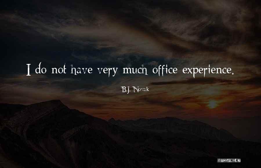 Haulotte Manuals Quotes By B.J. Novak Haulotte Manuals Quotes By B.J. Novak