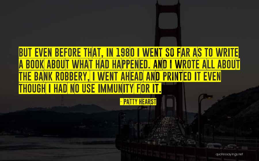 Haultain Memorial Quotes By Patty Hearst Haultain Memorial Quotes By Patty Hearst