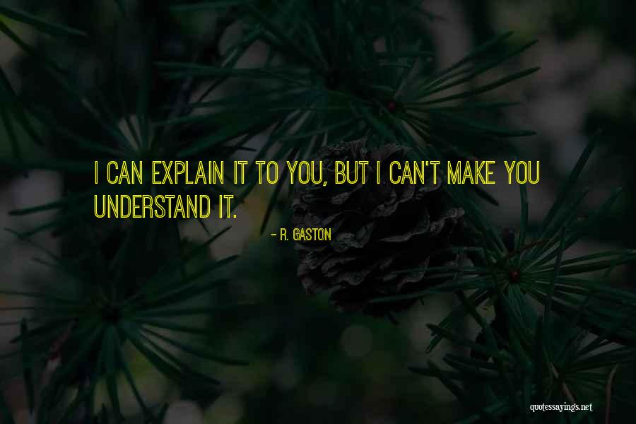 Haunani Iao Quotes By R. Gaston Haunani Iao Quotes By R. Gaston