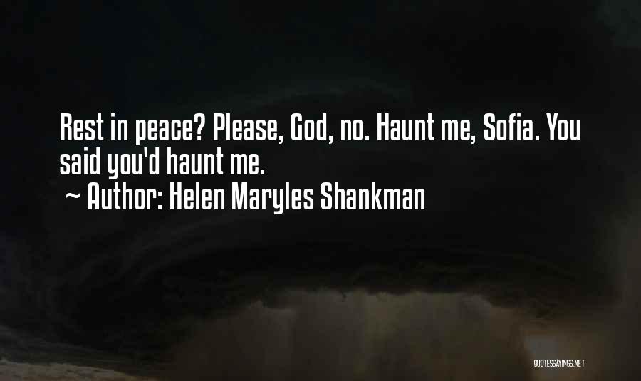 Haunt You Quotes By Helen Maryles Shankman