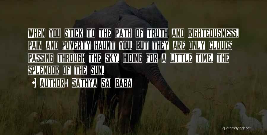 Haunt You Quotes By Sathya Sai Baba