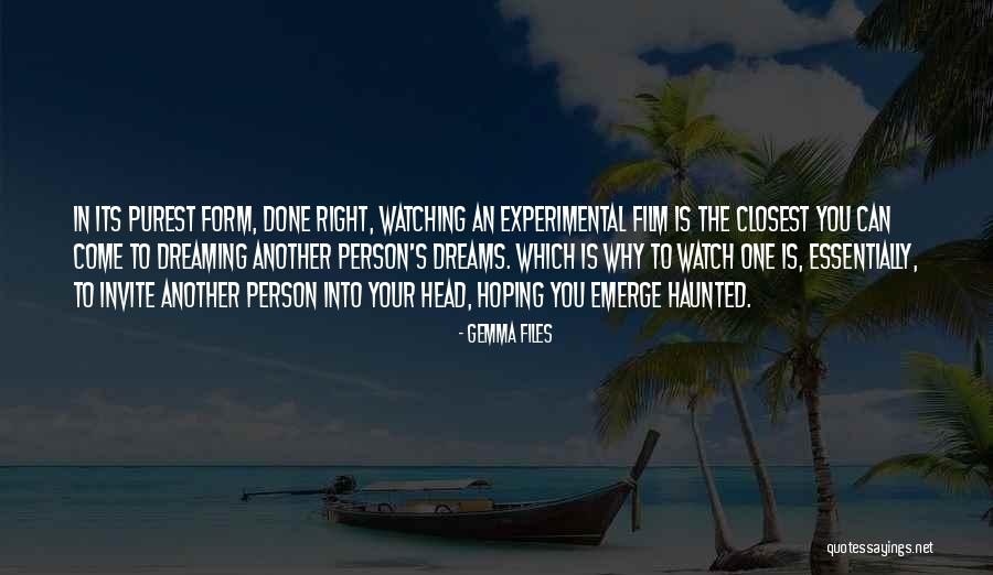 Haunted By Dreams Quotes By Gemma Files Haunted By Dreams Quotes By Gemma Files