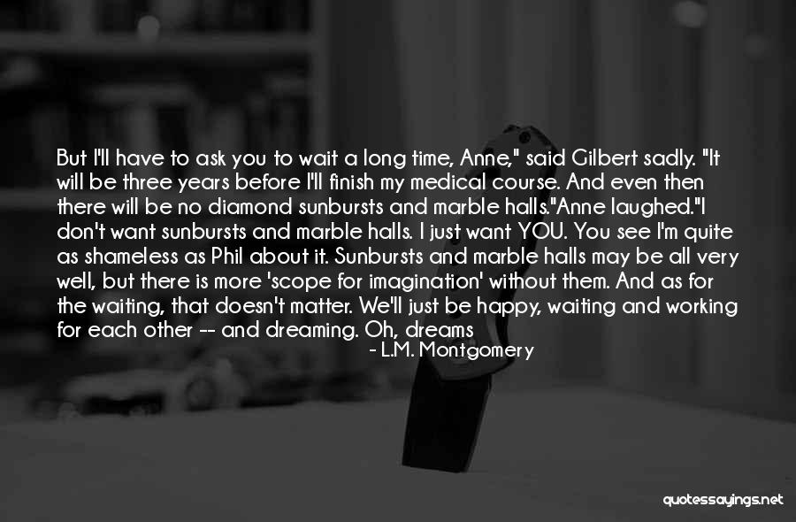 Haunted By Dreams Quotes By L.M. Montgomery Haunted By Dreams Quotes By L.M. Montgomery