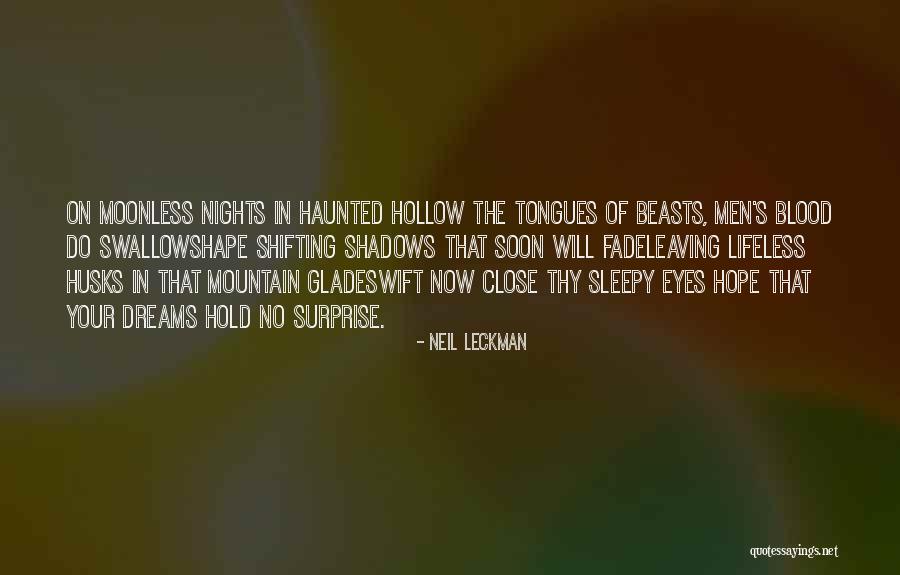 Haunted By Dreams Quotes By Neil Leckman Haunted By Dreams Quotes By Neil Leckman