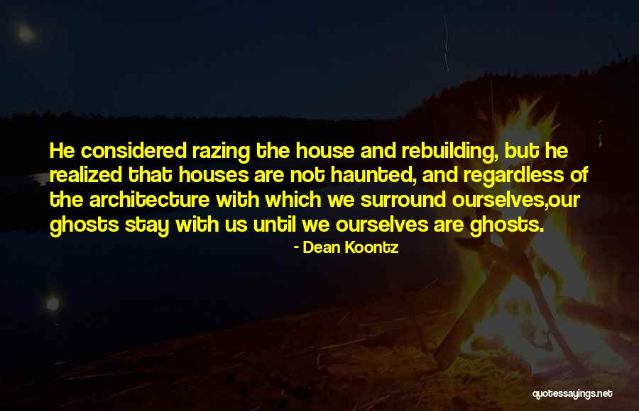 Haunted Memories Quotes By Dean Koontz Haunted Memories Quotes By Dean Koontz