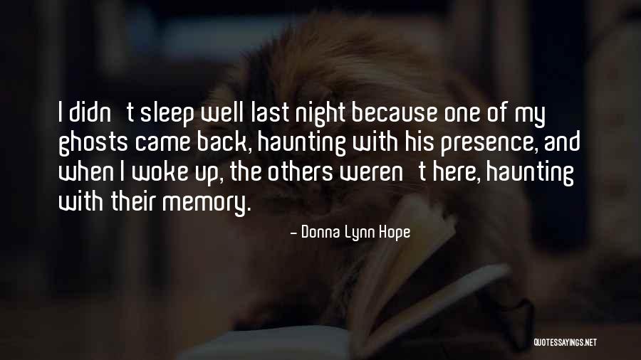 Haunted Memories Quotes By Donna Lynn Hope Haunted Memories Quotes By Donna Lynn Hope
