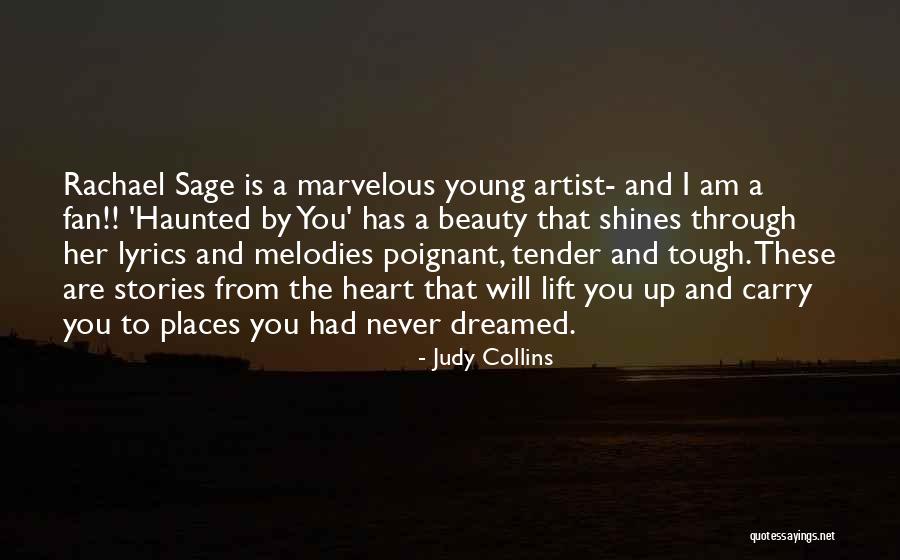 Haunted Places Quotes By Judy Collins Haunted Places Quotes By Judy Collins