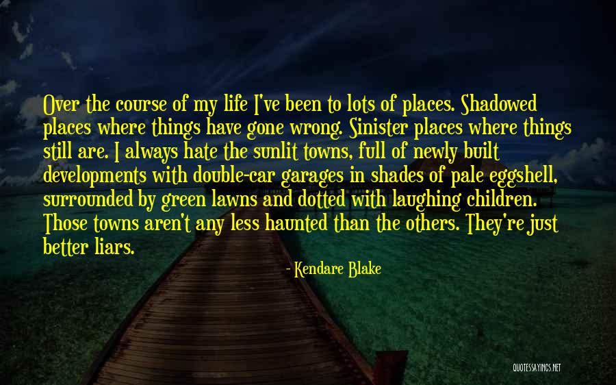 Haunted Places Quotes By Kendare Blake Haunted Places Quotes By Kendare Blake