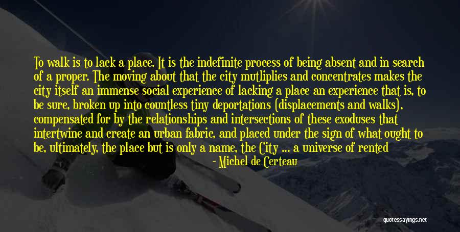 Haunted Places Quotes By Michel De Certeau Haunted Places Quotes By Michel De Certeau