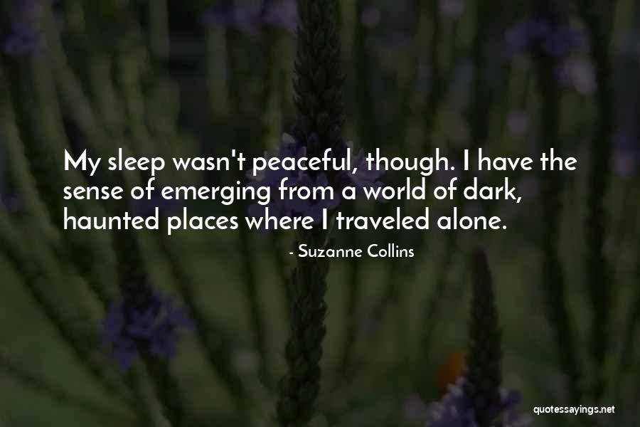 Haunted Places Quotes By Suzanne Collins Haunted Places Quotes By Suzanne Collins
