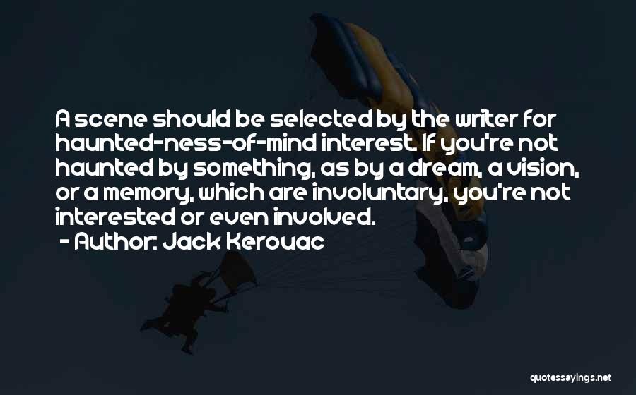 Haunted Quotes By Jack Kerouac