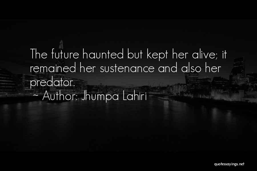 Haunted Quotes By Jhumpa Lahiri