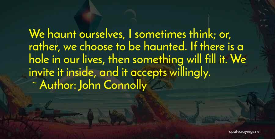 Haunted Quotes By John Connolly