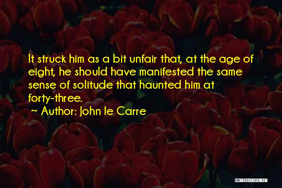 Haunted Quotes By John Le Carre