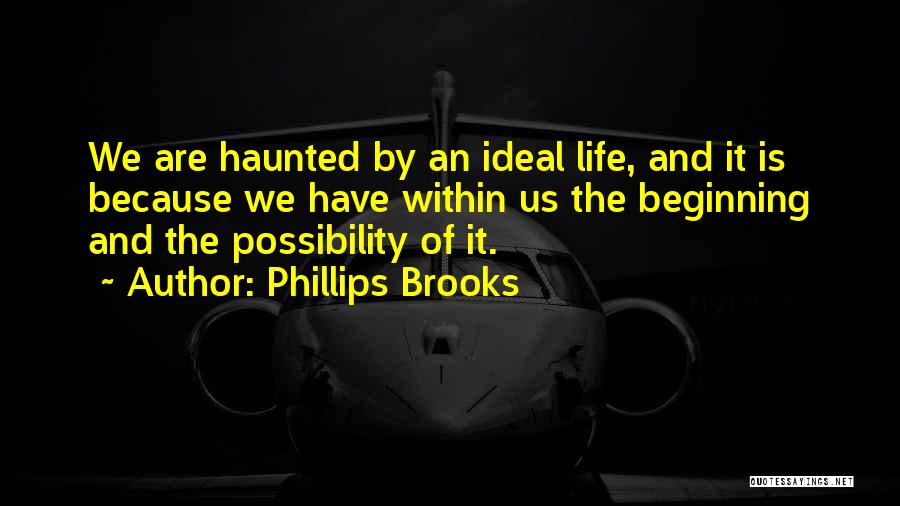 Haunted Quotes By Phillips Brooks