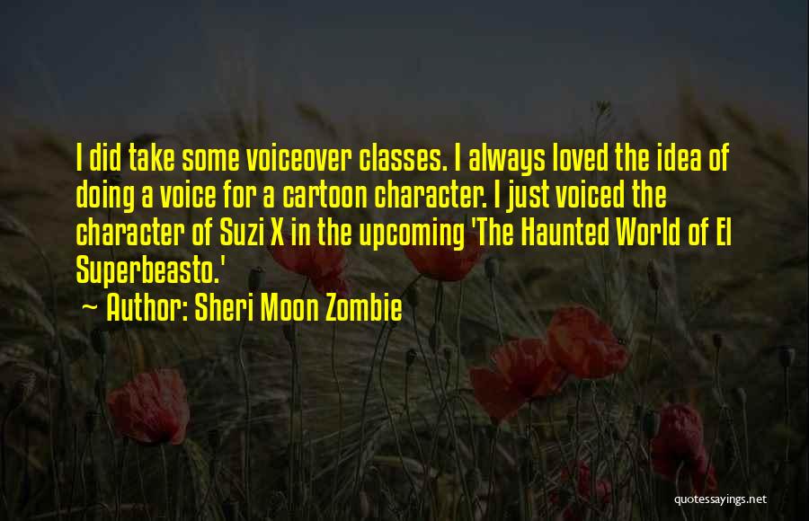 Haunted Quotes By Sheri Moon Zombie