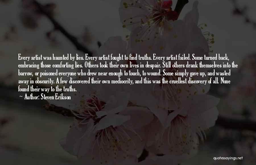 Haunted Quotes By Steven Erikson
