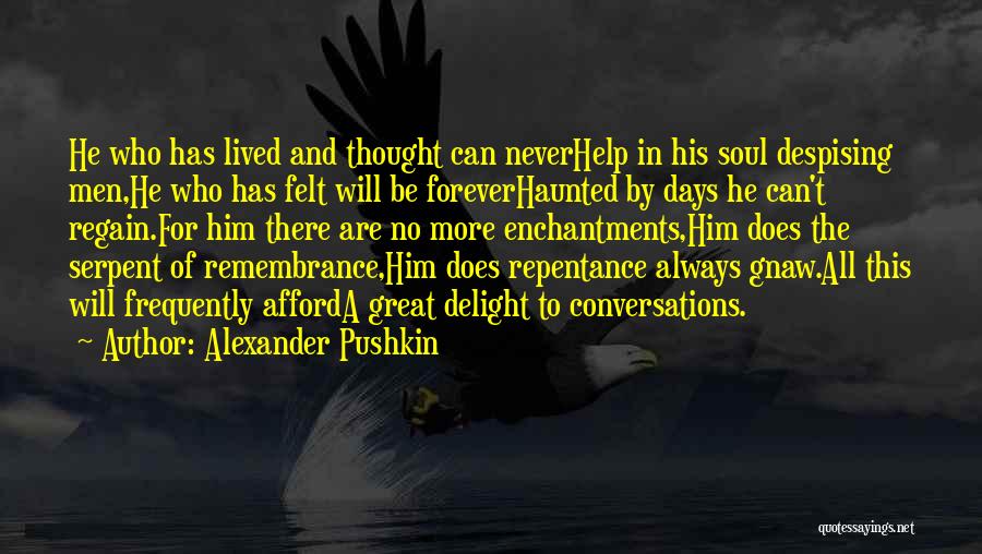 Haunted Soul Quotes By Alexander Pushkin