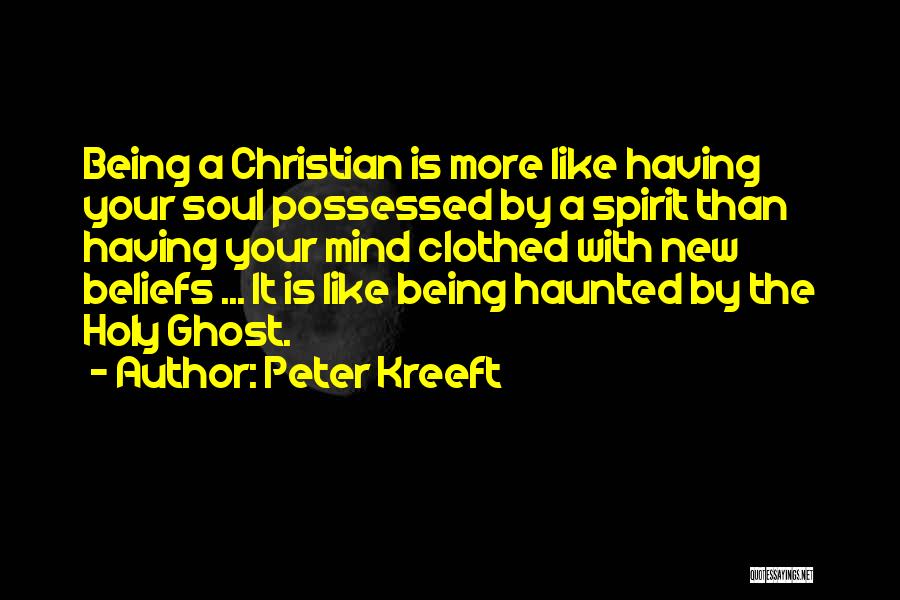 Haunted Soul Quotes By Peter Kreeft