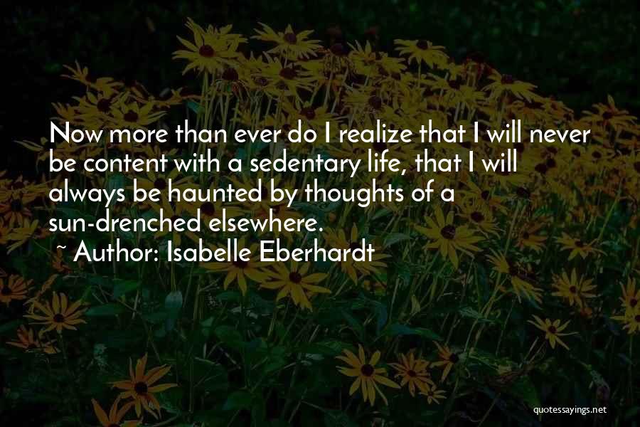 Haunted Thoughts Quotes By Isabelle Eberhardt