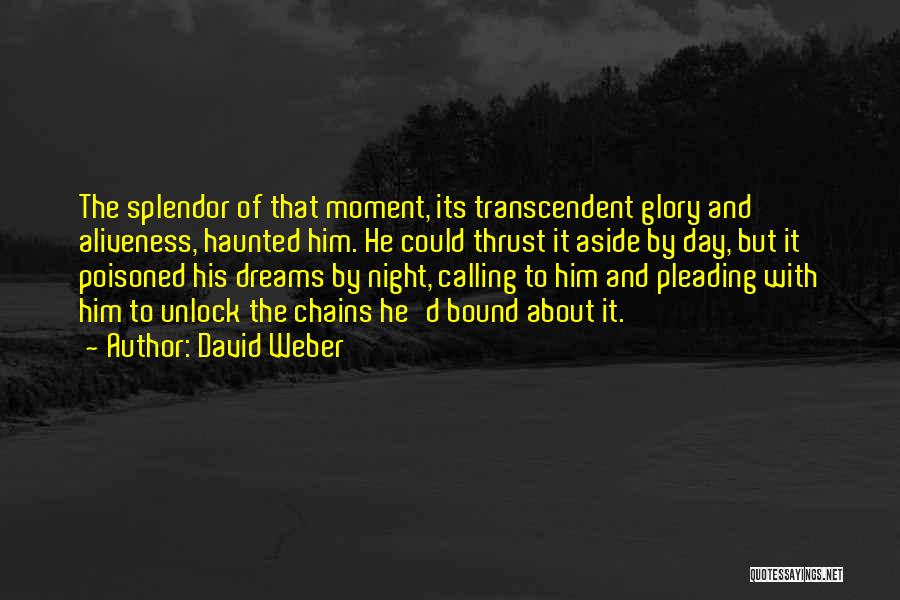 Haunting My Dreams Quotes By David Weber