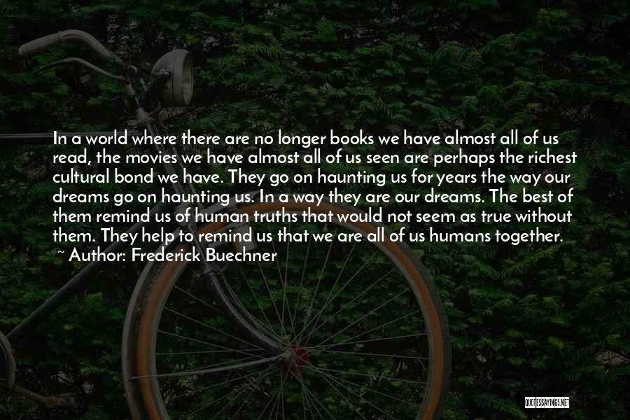 Haunting My Dreams Quotes By Frederick Buechner