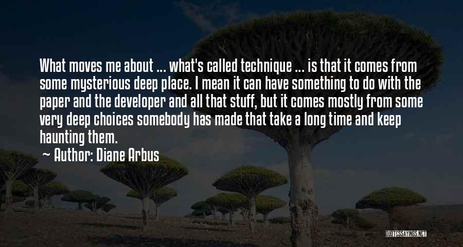 Haunting Past Quotes By Diane Arbus