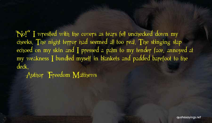 Haunting Past Quotes By Freedom Matthews
