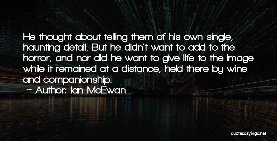 Haunting Past Quotes By Ian McEwan