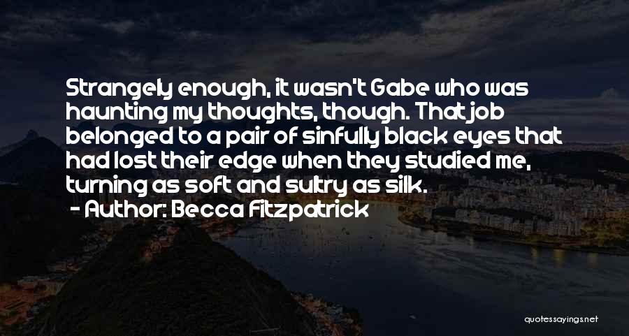 Haunting Thoughts Quotes By Becca Fitzpatrick