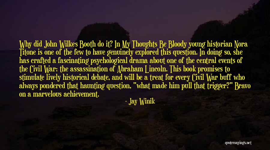 Haunting Thoughts Quotes By Jay Winik