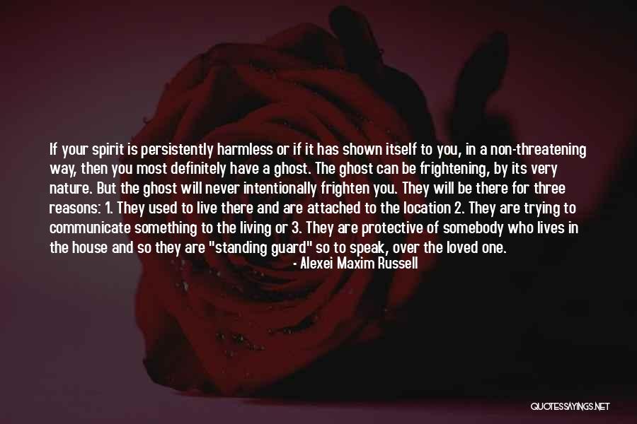 Haunting You Quotes By Alexei Maxim Russell Haunting You Quotes By Alexei Maxim Russell