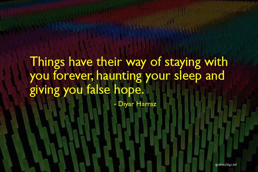 Haunting You Quotes By Diyar Harraz Haunting You Quotes By Diyar Harraz