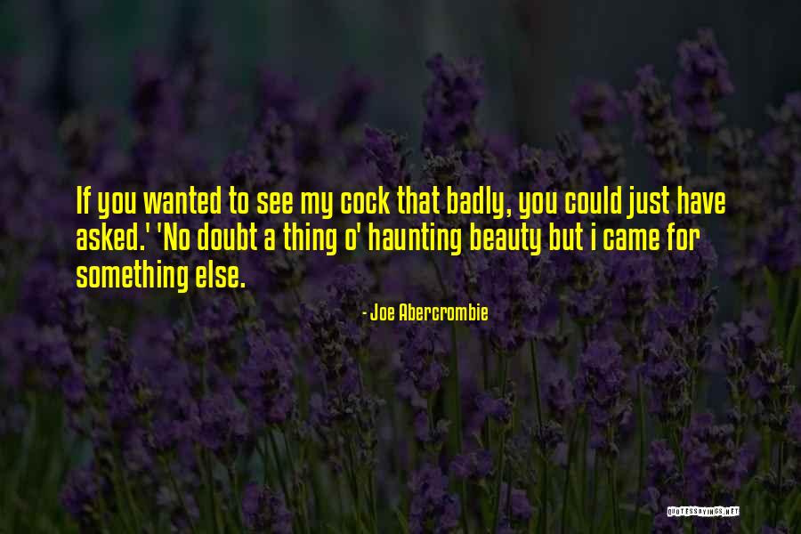 Haunting You Quotes By Joe Abercrombie Haunting You Quotes By Joe Abercrombie