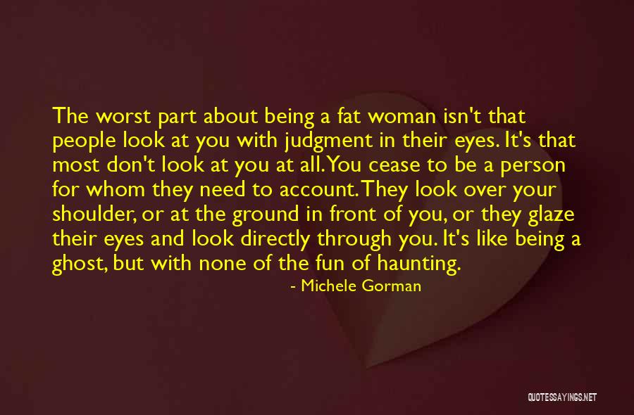 Haunting You Quotes By Michele Gorman Haunting You Quotes By Michele Gorman