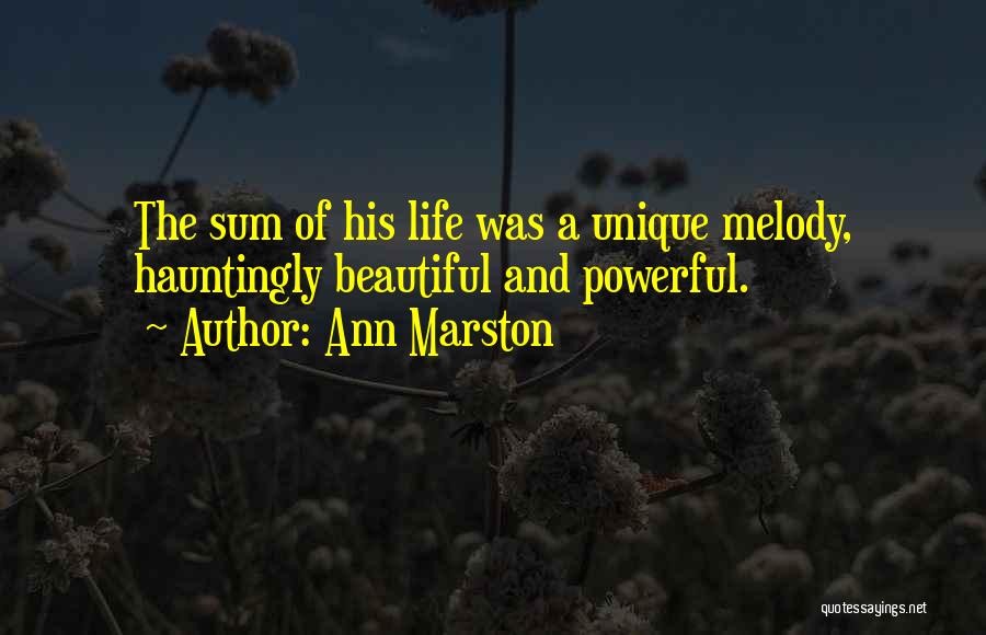 Hauntingly Beautiful Quotes By Ann Marston