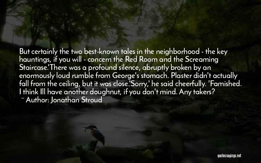 Hauntings Quotes By Jonathan Stroud