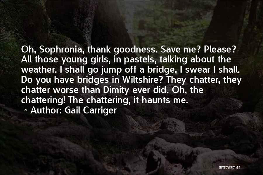 Haunts Me Quotes By Gail Carriger