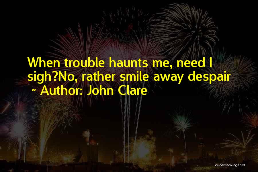 Haunts Me Quotes By John Clare