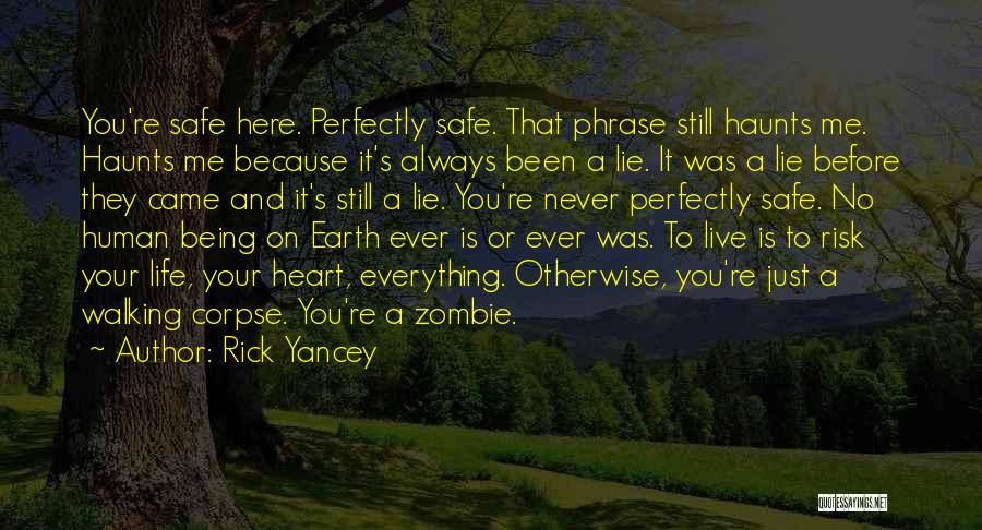 Haunts Me Quotes By Rick Yancey