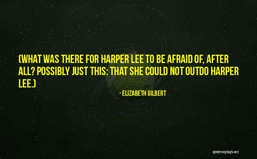 Hauptstadt China Quotes By Elizabeth Gilbert Hauptstadt China Quotes By Elizabeth Gilbert