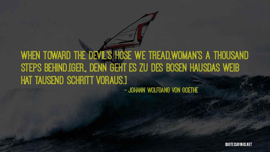 Haus Quotes By Johann Wolfgang Von Goethe