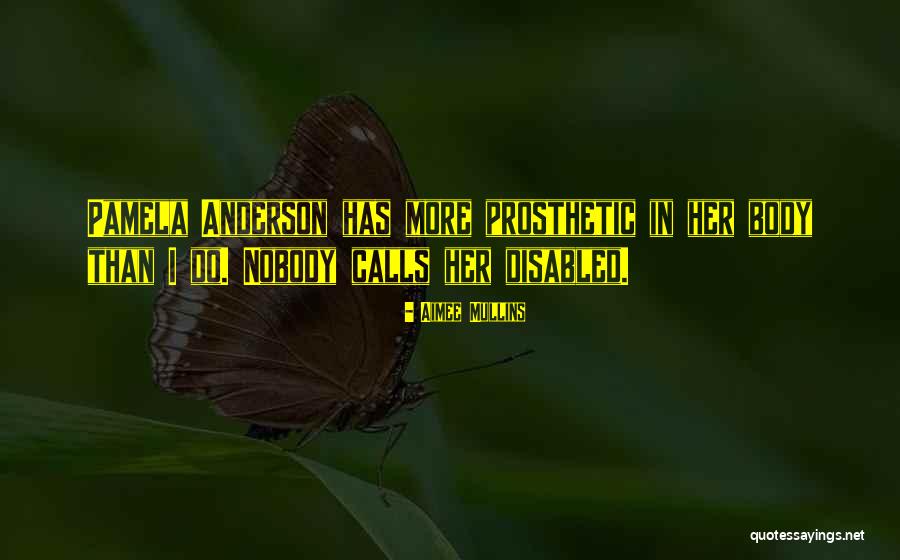 Hausbesuche Linz Quotes By Aimee Mullins Hausbesuche Linz Quotes By Aimee Mullins