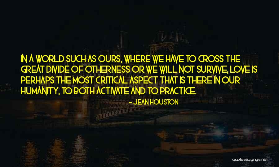 Hauser Brothers Waco Quotes By Jean Houston Hauser Brothers Waco Quotes By Jean Houston